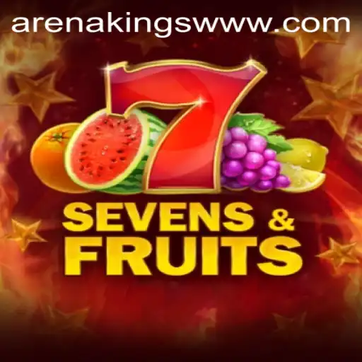Experience SevensFruits: The Thrilling Gameplay in ArenaKings